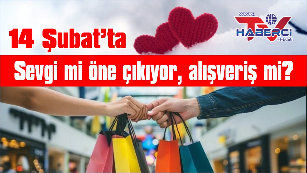 14 Şubat: Sevgi günü mü, ticaret günü mü?