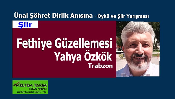 FETHİYE GÜZELLEMESİ
