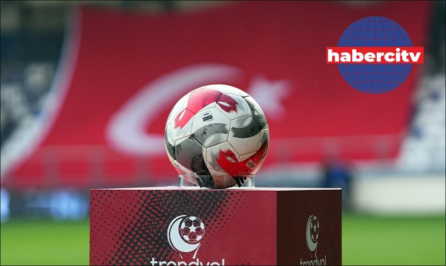  Trendyol 1. Lig'de 33, 34 ve 35. hafta maçlarının programı belli oldu