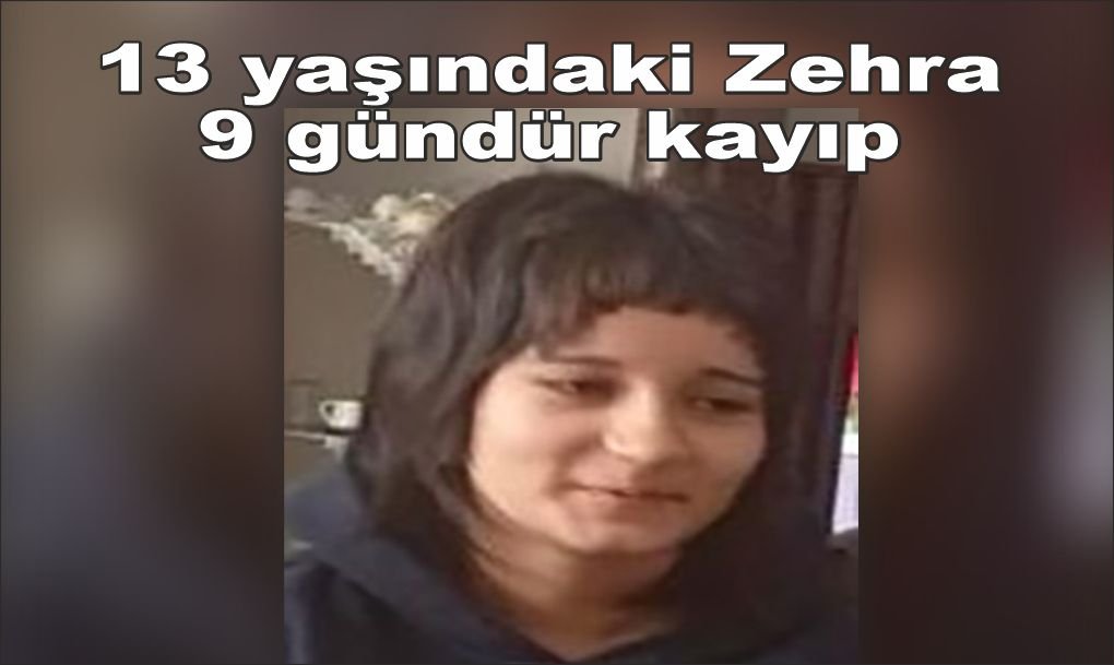 Kayıp kızdan günlerdir haber alınamıyor