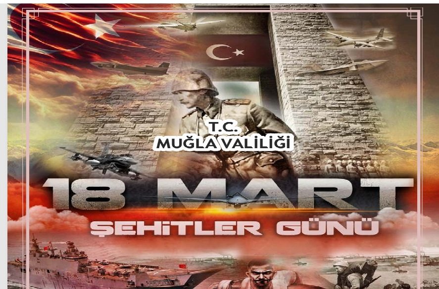 Muğla’da 18 Mart Şehitler Günü ve Çanakkale Zaferi’nin 111. Yılı Anılacak