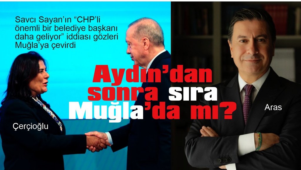 Aydın’dan sonra sıra Muğla’da mı?