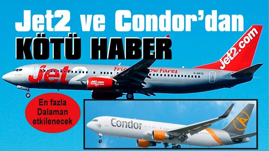 Jet2 ve Condor, 2026’da Türkiye uçuş kapasitesini düşürüyor.