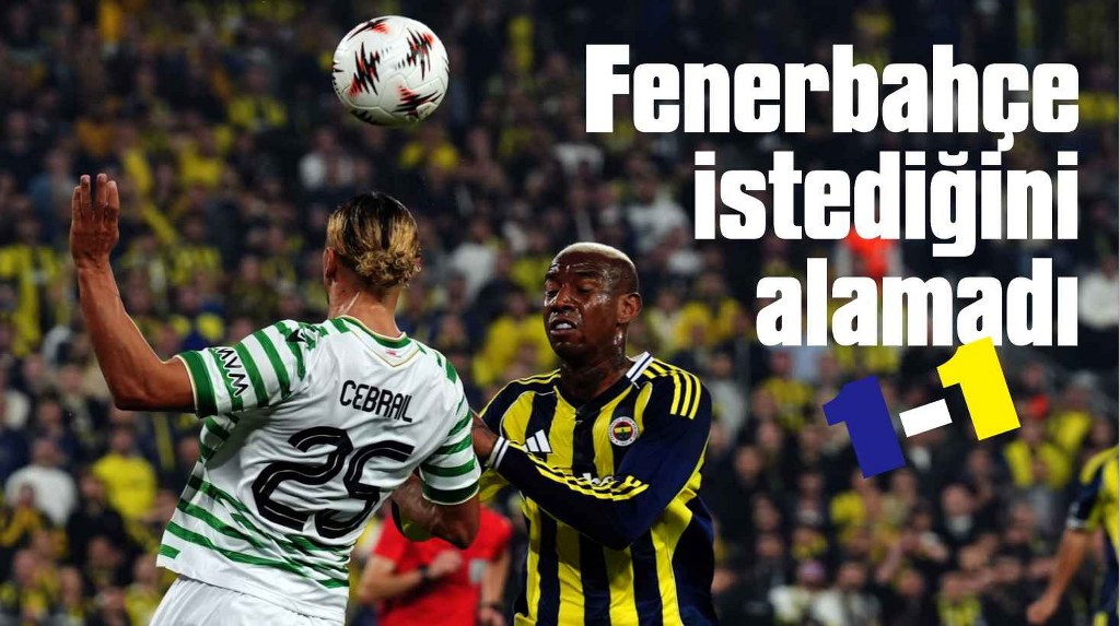 Fenerbahçe evinde Ferencvaros ile 1-1 berbere kaldı
