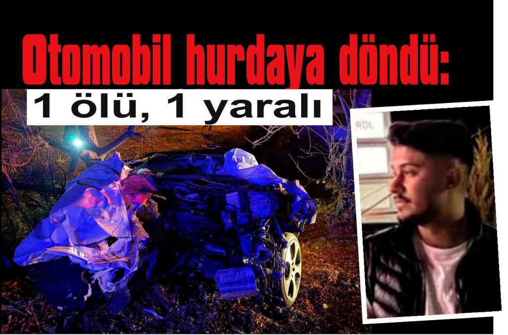 Kamyonet ile çarpışan otomobil hurdaya döndü: 1 ölü, 1 yaralı