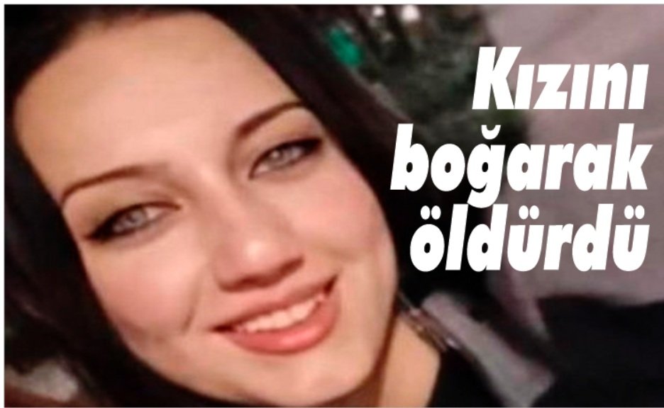 Kan donduran cinayet: Kızını boğarak öldürdü