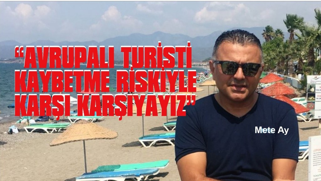 Mete Ay: “Asıl sorun otelden çıkıp sokağa indiğinde başlıyor”