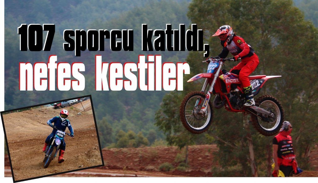 Türkiye Motokros Şampiyonası'nın 5. Ayak Yarışları Fethiye’de yapıldı