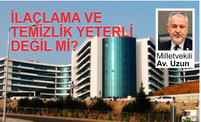 Milletvekili Uzun,hastanedeki tahtakurusu sorununu Bakan Memişoğlu’na sordu