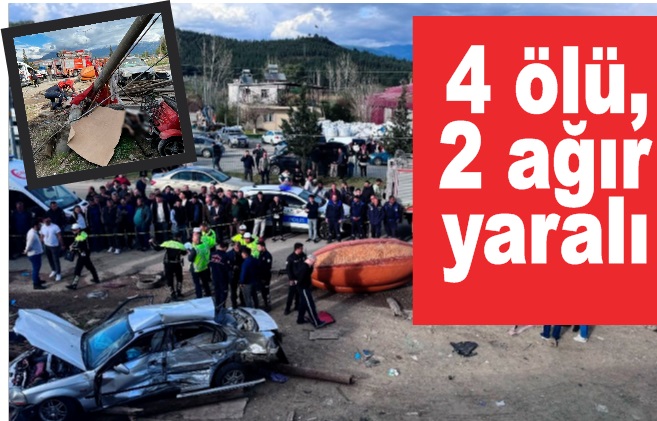 Önce direğe, sonra duran otomobile çarptı: 4 ölü, 2 ağır yaralı
