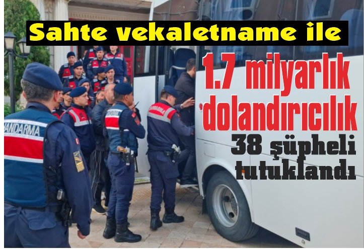 'Sahte vekaletname' operasyonunun detayları ortaya çıktı