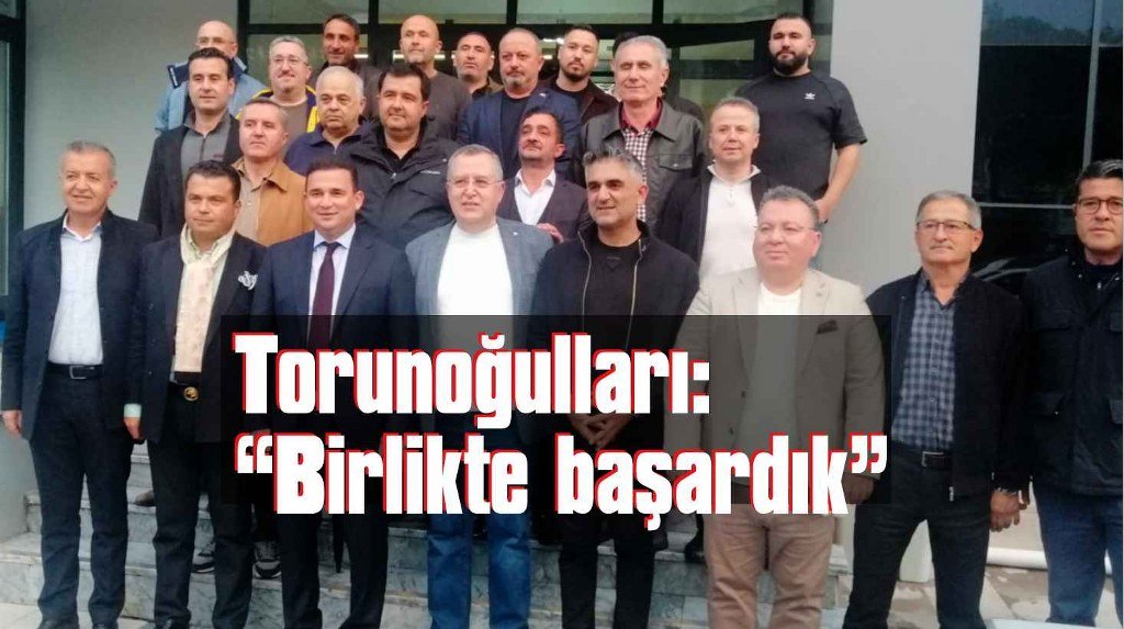 Ercan Torunoğulları, TAG Ege Bölge seçimi için Fethiye’de fire vermedi