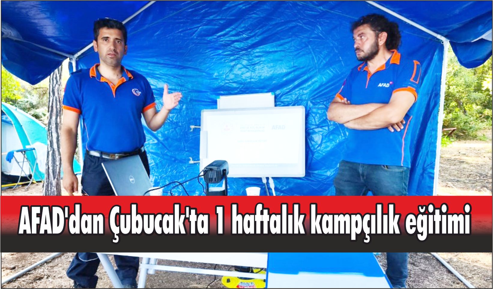 AFAD'dan Çubucak'ta 1 haftalık kampçılık eğitimi