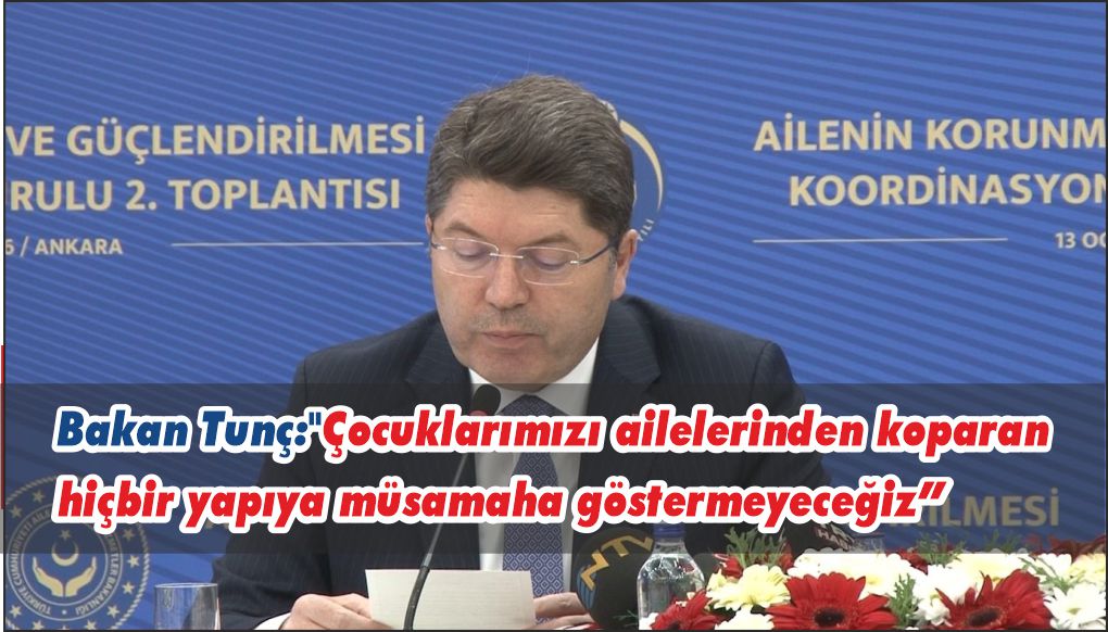Bakan Tunç: 