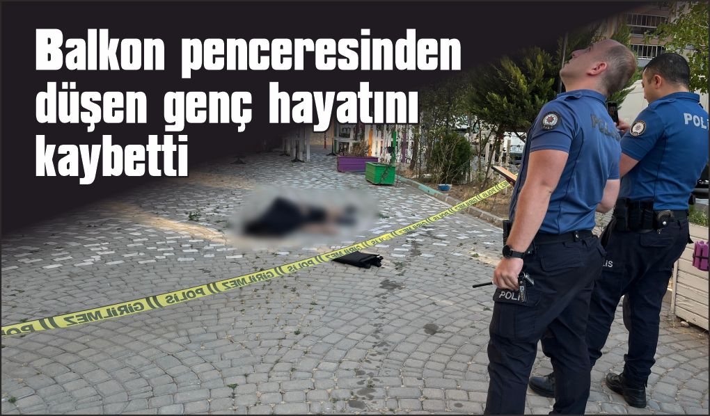 7. kattan düşen vatandaş hayatını kaybetti