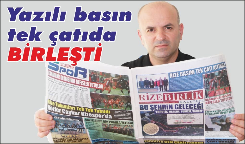 Yazılı basın tek çatıda birleşti