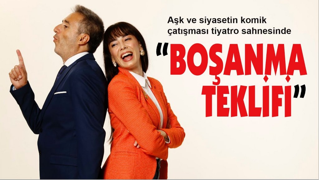 Aşk ve siyasetin komik çatışması tiyatro sahnesinde