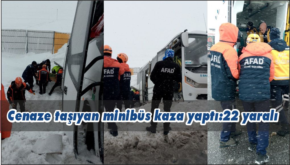 Cenaze taşıyan minibüs devrildi: 22 yaralı