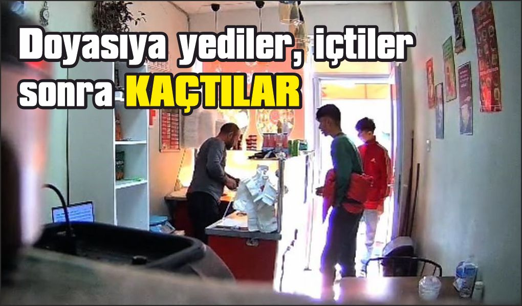 Yediler, içtiler, çaylarını da içip hesabı ödemeden kaçtılar
