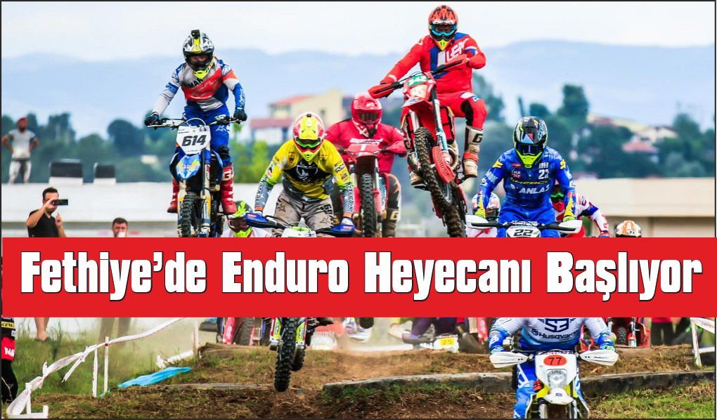 Fethiye’de Enduro heyecanı başlıyor: Türkiye şampiyonası 28 Kasım’da start alıyor