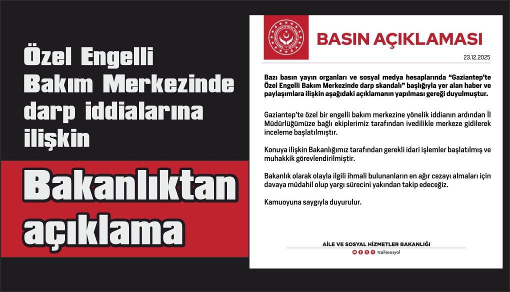 Aile ve Sosyal Hizmetler Bakanlığı’ndan açıklama geldi
