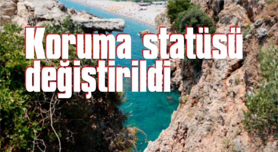 Antalya falezlerinde bazı bölgelerin koruma statüsü değiştirildi