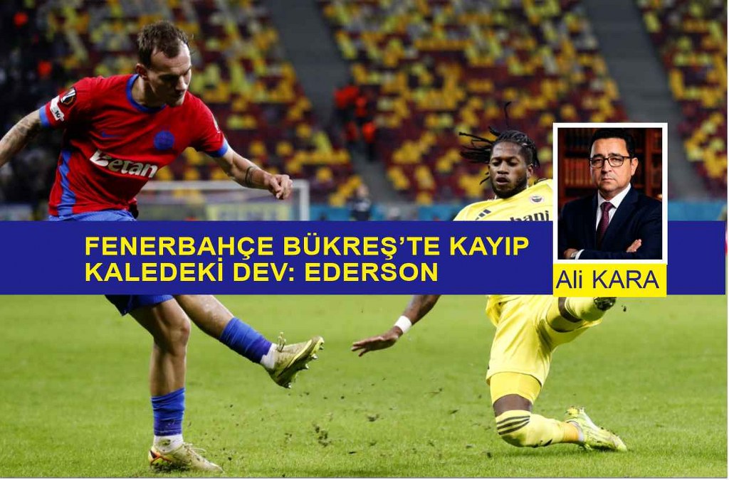 FCSB: 1 – FENERBAHÇE :1
