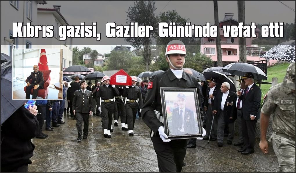 Kıbrıs gazisi, Gaziler Günü'nde vefat etti