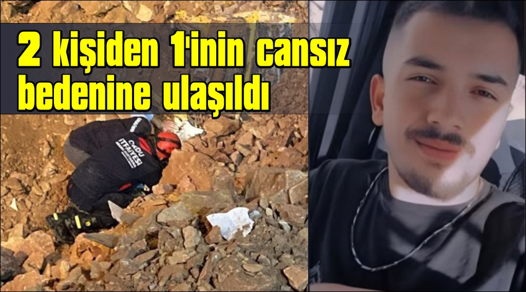 Göçük altındaki 2 işçi 22 saattir kurtarılmayı bekliyor