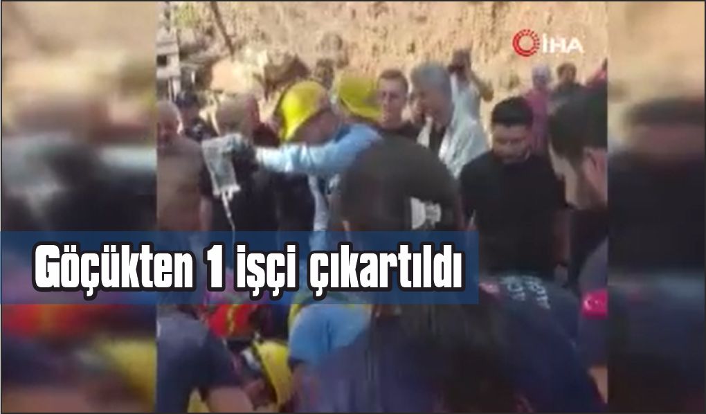 Göçük altındaki madencilerden birisi kurtarıldı