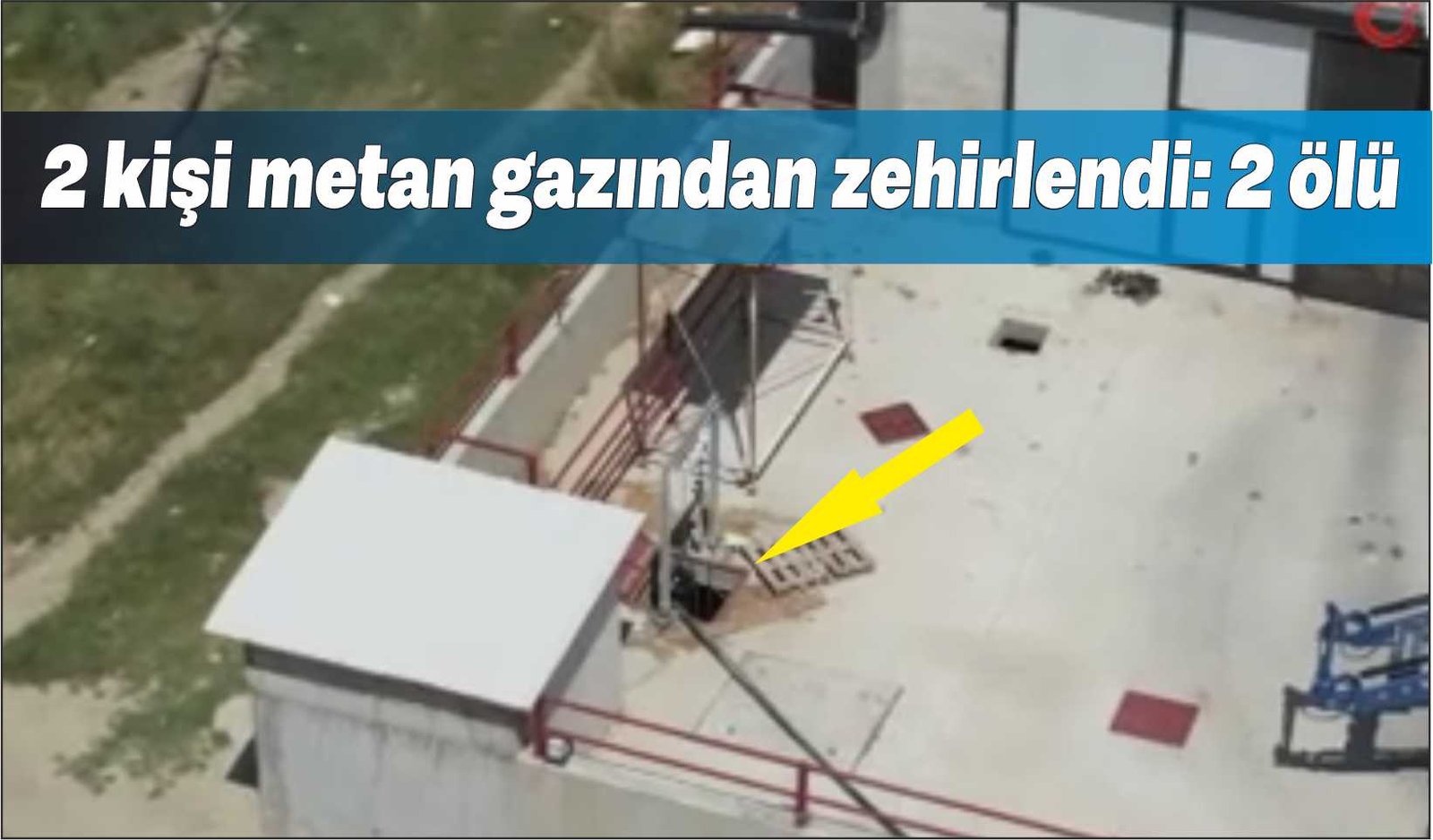 2 kişi metan gazından zehirlendi: 2 ölü