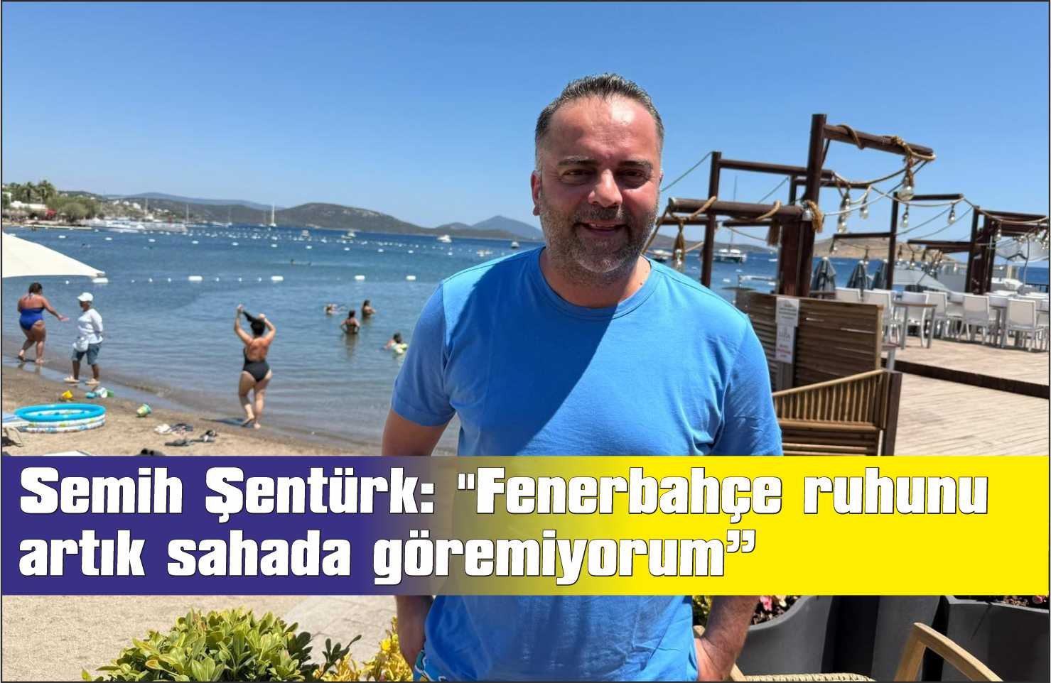 Semih Şentürk: 