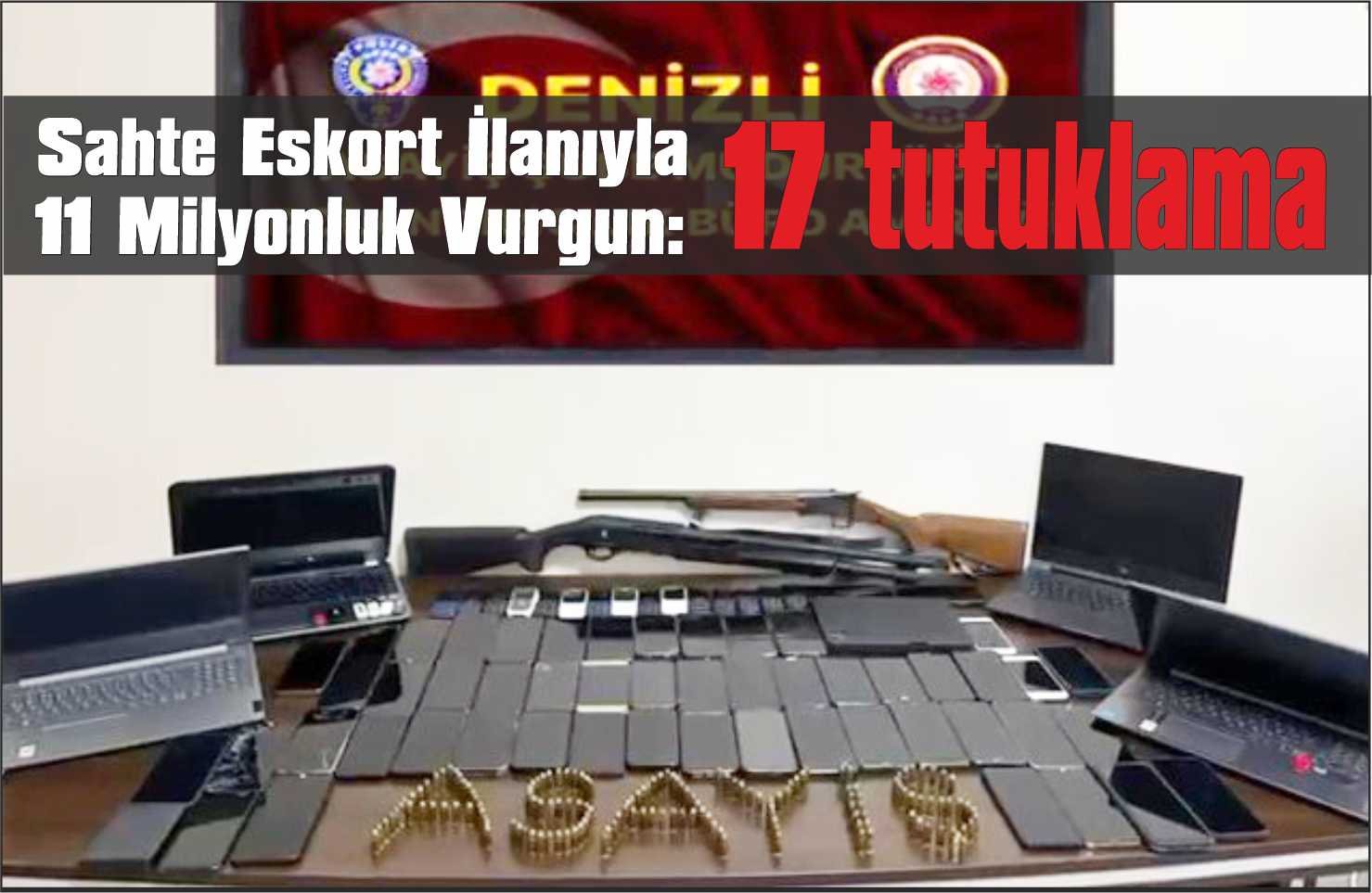 Sahte Eskort İlanıyla 11 Milyonluk Vurgun: 17 Kişi Tutuklandı