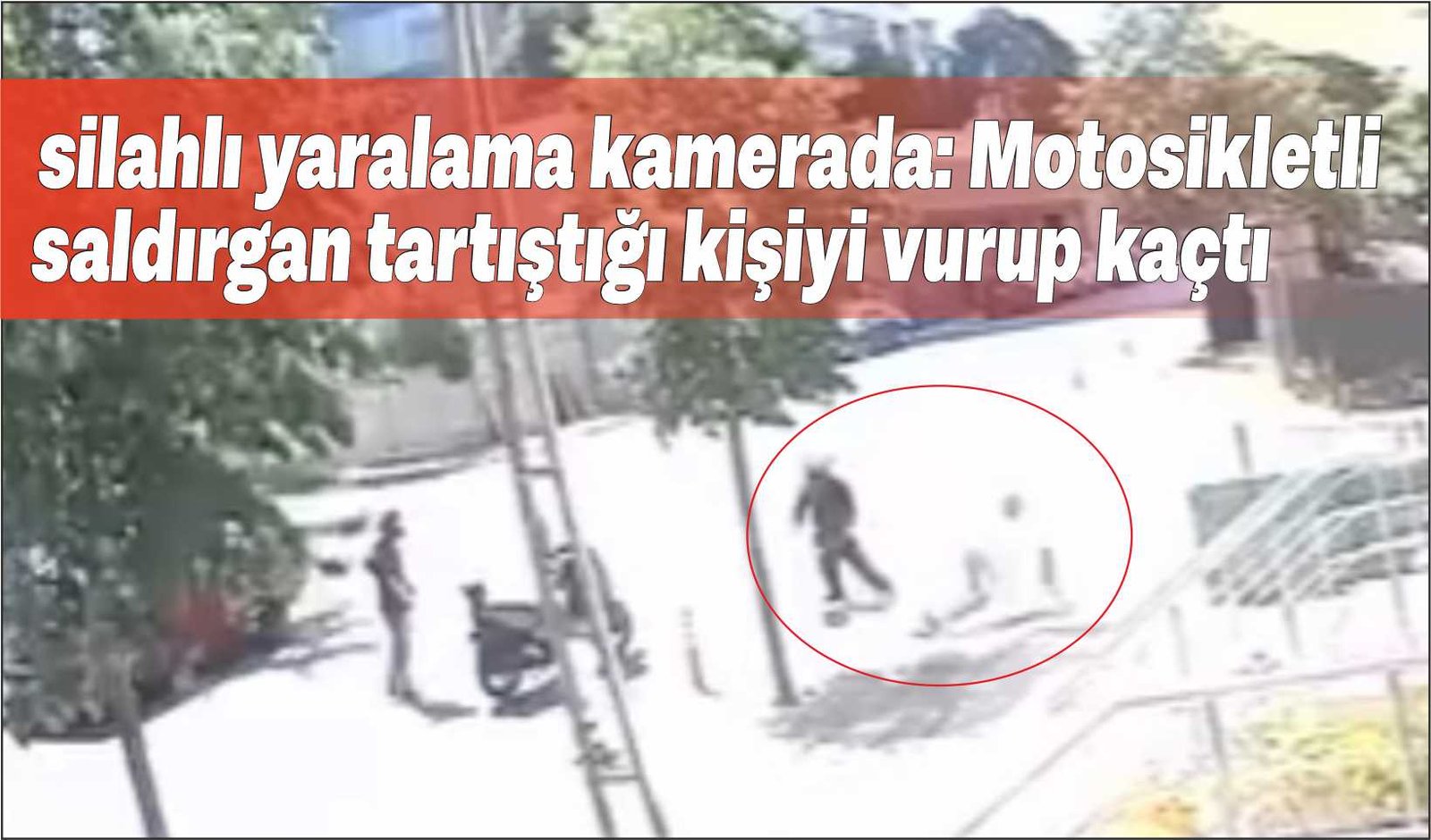 Silahlı yaralama kamerada