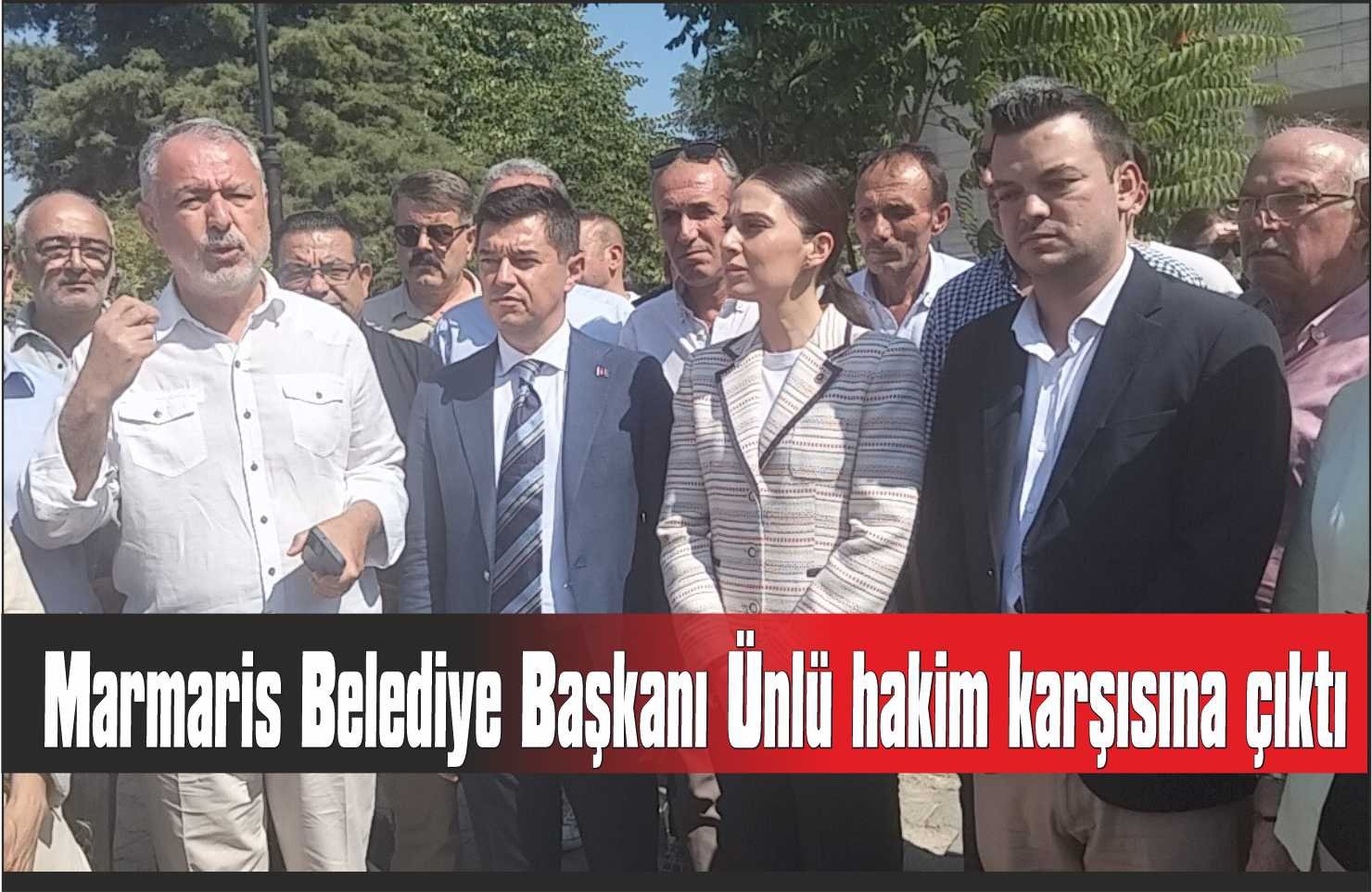 Polis kalkanını yumruklayan Marmaris Belediye Başkanı Ünlü hakim karşısına çıktı