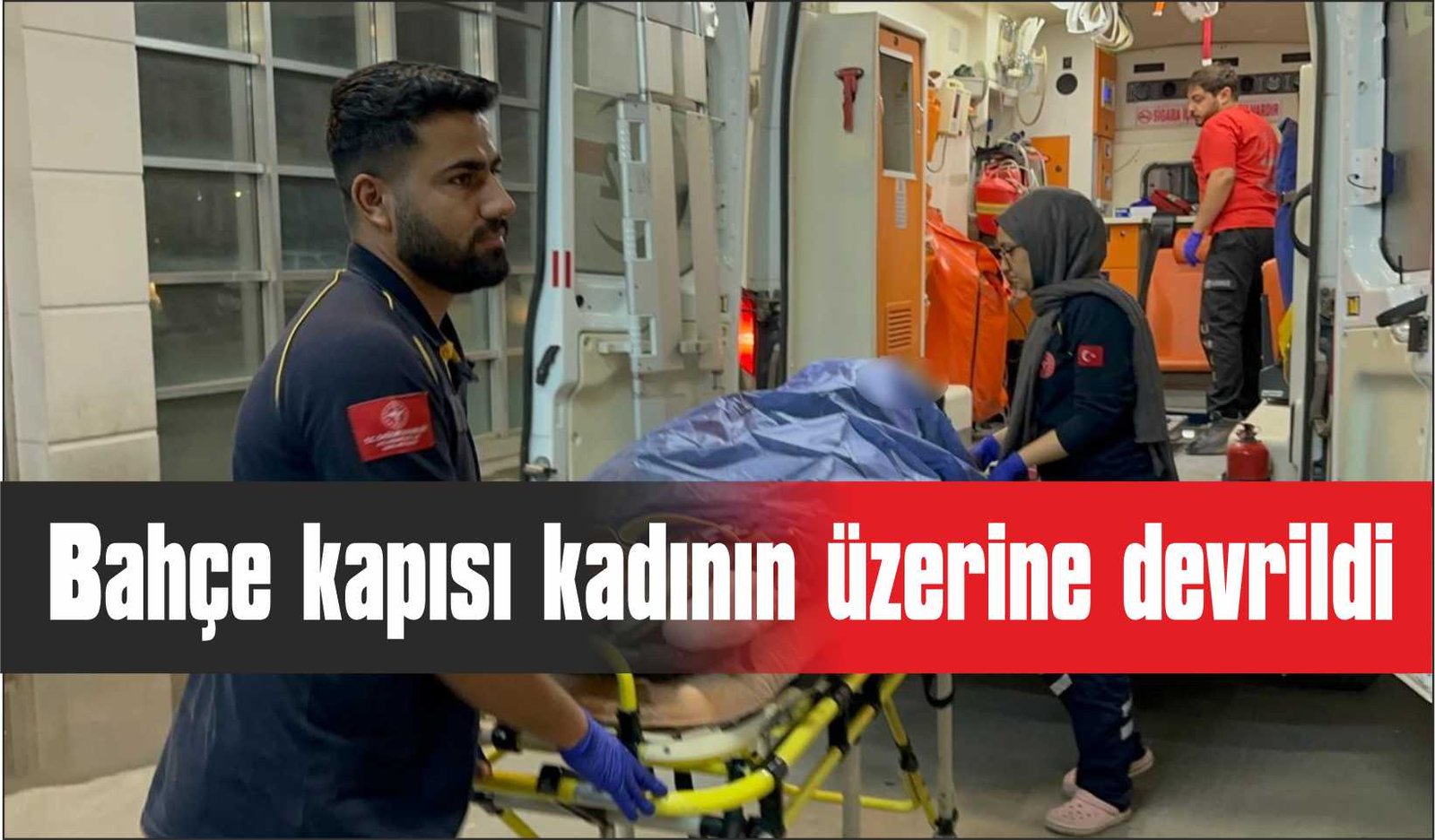 Traktörün çarptığı kapının altında kalan kadın yaralandı