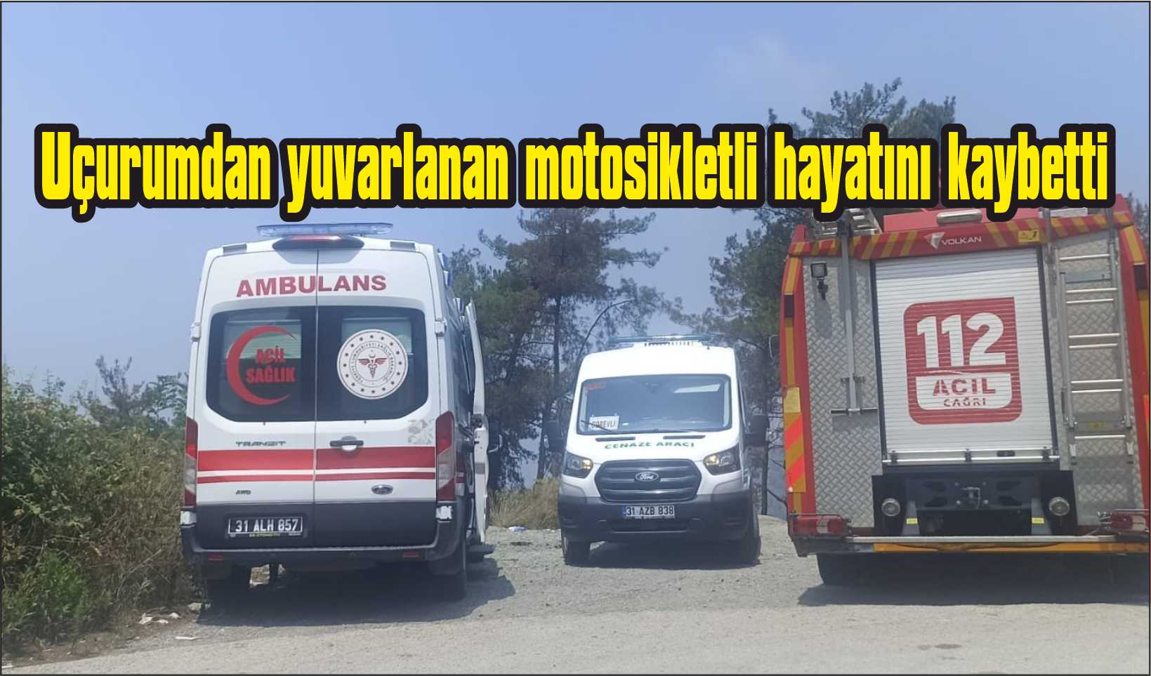 Uçurumdan yuvarlanan motosikletli hayatını kaybetti
