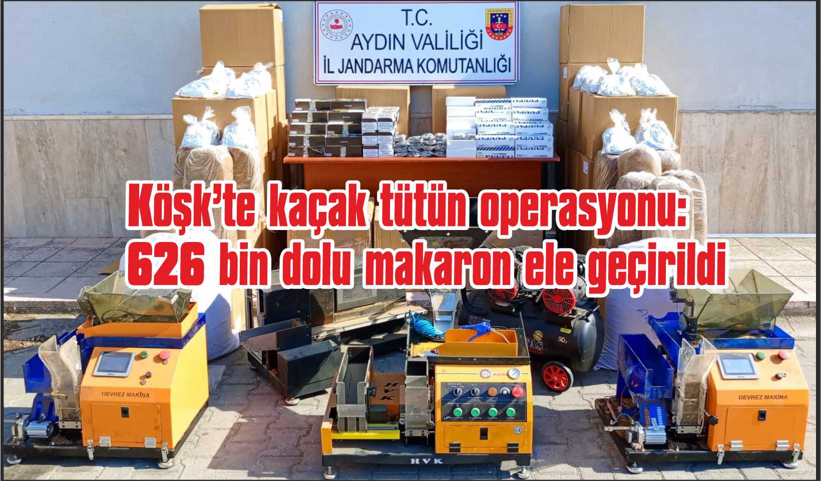 Köşk’te kaçak tütün operasyonu