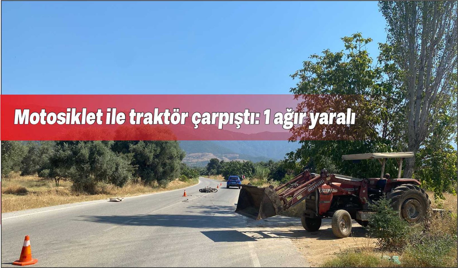 İzmir’de motosiklet ile traktör çarpıştı: 1 ağır yaralı