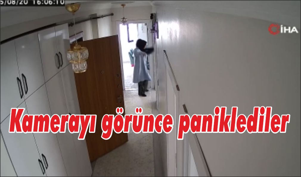 Kapıyı tıklatıp eve girdiler, kamerayı görünce paniklediler
