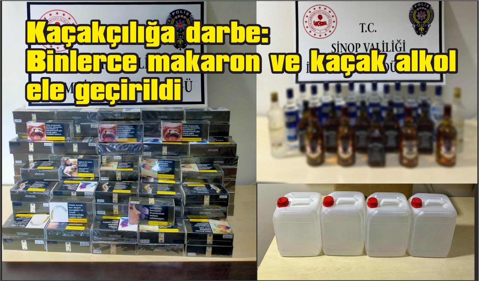 Kaçakçılığa Darbe: Binlerce Makaron ve Kaçak Alkol Ele Geçirildi