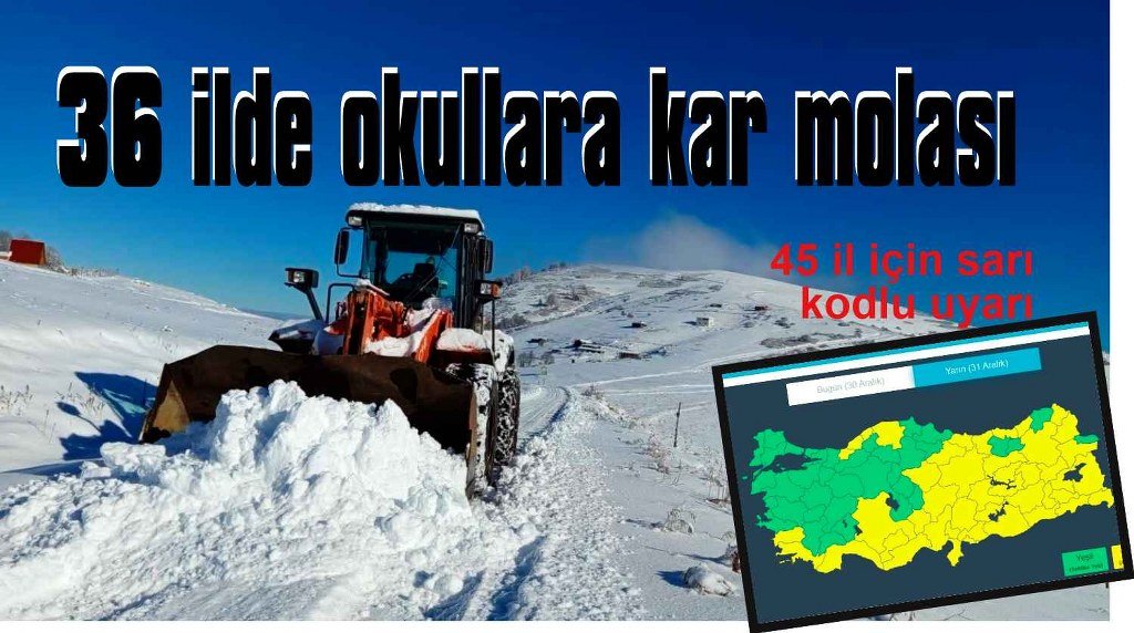 36 ilde okullar tatil edildi