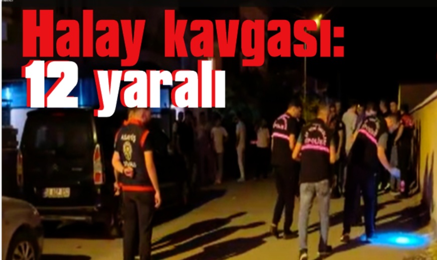 Düğünde halay kavgası: 12 yaralı
