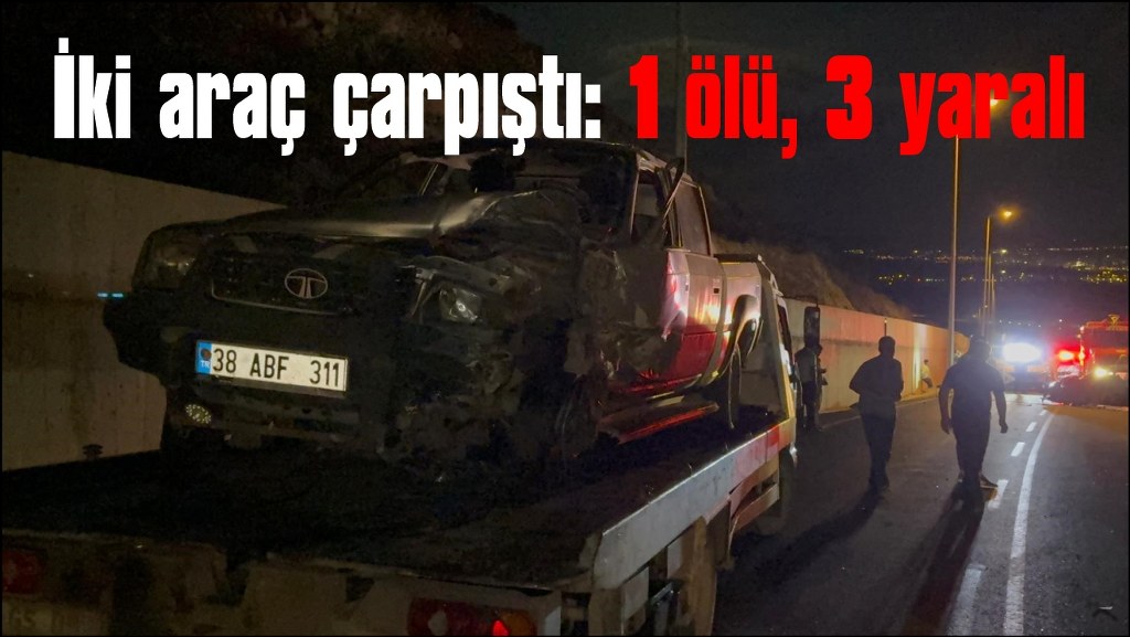 İki araç kafa kafaya çarpıştı: 1 ölü, 3 yaralı