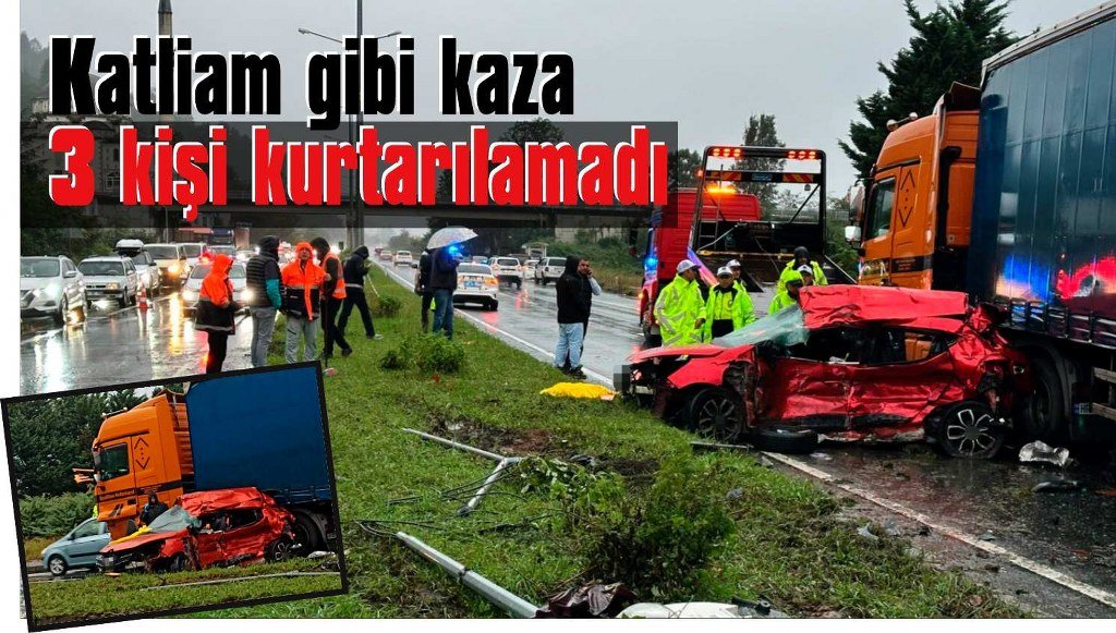 Otomobil tırın dorsesine çarptı, 3 kişi hayatını kaybetti