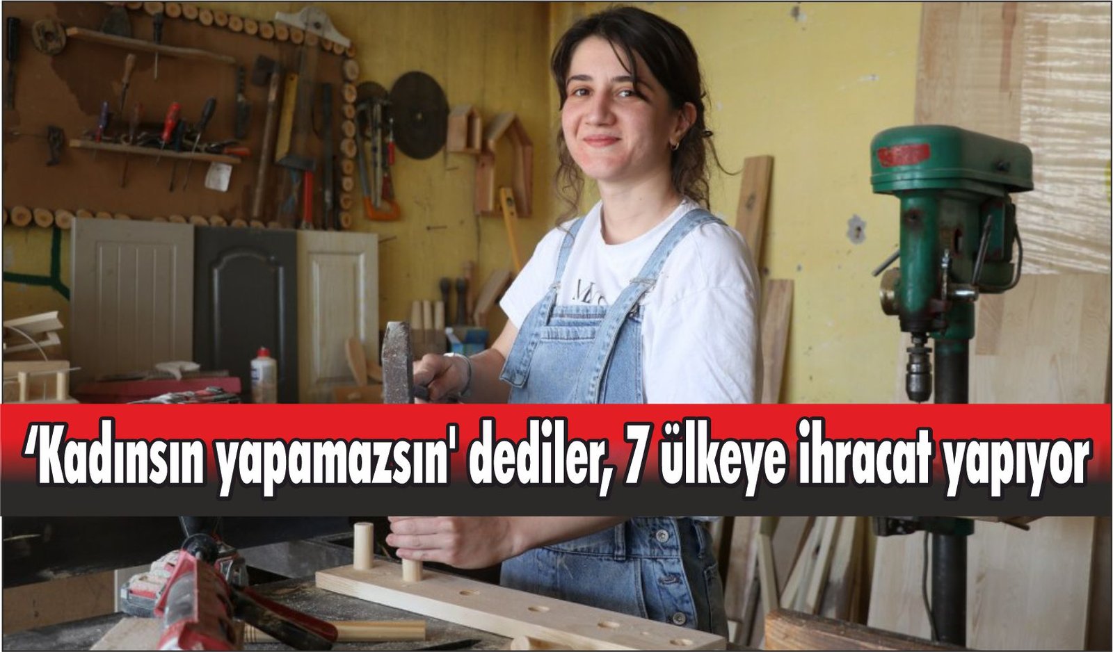 ‘Kadınsın yapamazsın' dediler, 7 ülkeye ihracat yapıyor