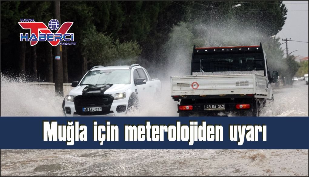 Muğla geneli yağışlar devam edecek
