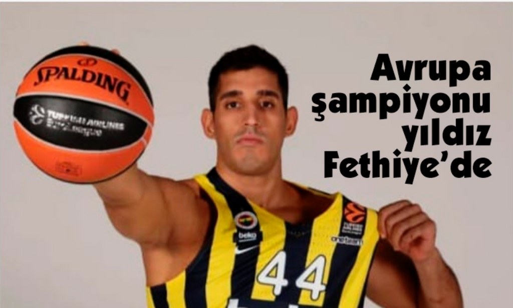 Milli basketbolcu Fethiye'de ortaya çıktı