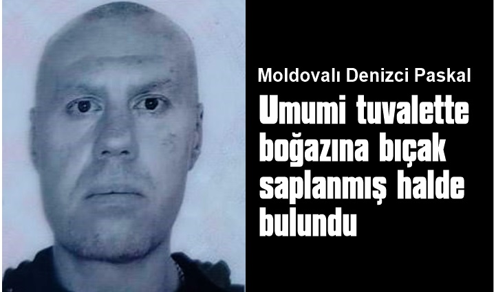 Moldovalı denizci Marmaris’te hayatını kaybetti