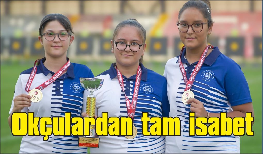 Muğla Büyükşehir okçuları U15 Türkiye Şampiyonası’na damga vurdu